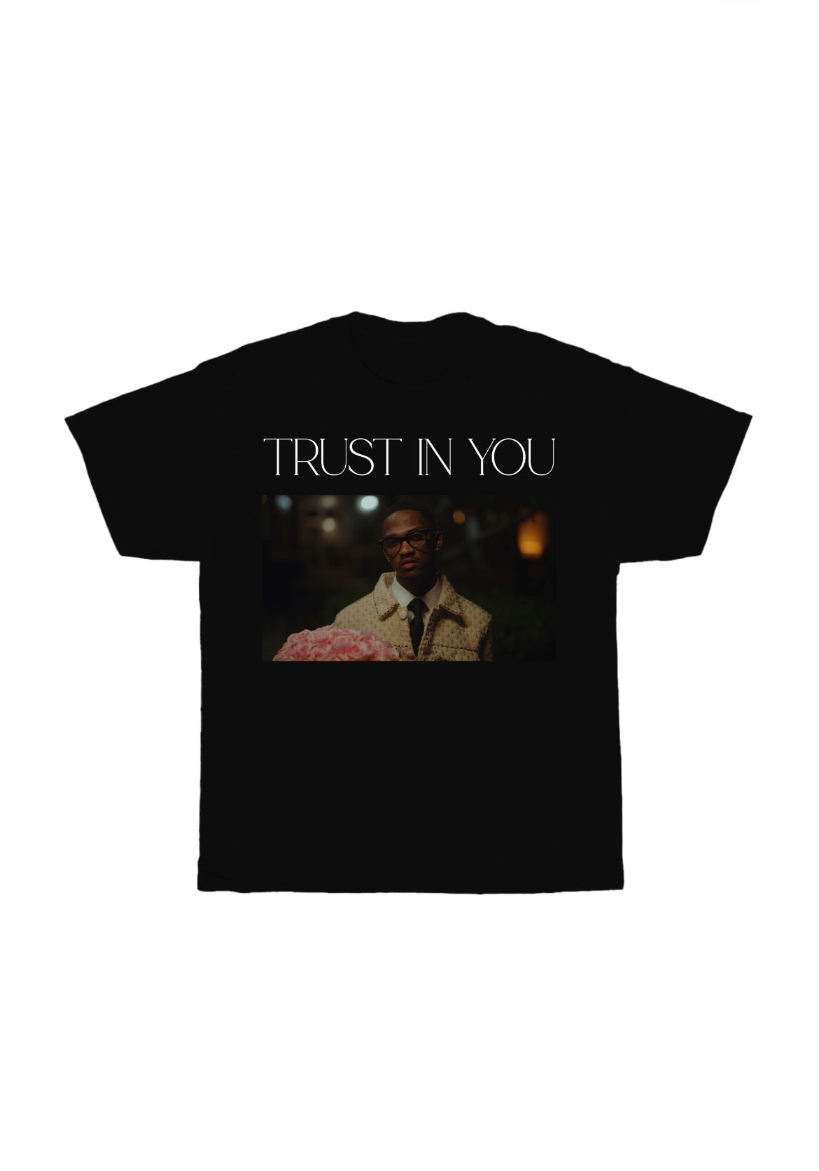 TRUST IN YOU Official T-Shirt
